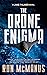 The Drone Enigma by Ron McManus