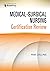 Medical-Surgical Nursing Ce...