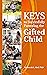 Keys to Successfully Parenting the Gifted Child