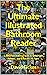 The Ultimate Illustrated Bathroom Reader by David Fickes