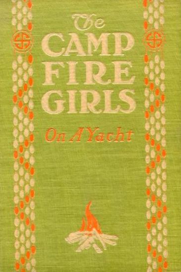 The Camp Fire Girls on a Yacht (Hardcover)