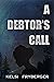 A Debtor's Call
