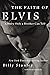 The Faith of Elvis: A Story Only a Brother Can Tell