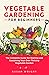 Vegetable Gardening For Beg...