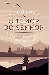 O temor do Senhor...