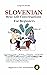 Slovenian: Real-Life Conversations for Beginners (with audio tracks): Master the Words and Reading for Confident Communication! (Slovenian Language Course ... Stories, Real-Life Conversations)