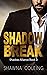 Shadow Break  (Shadow Allia...