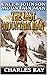 Caleb Johnson: Mountain Man: The Last Mountain Man: A Frontier Western Adventure (A Mountain Life Western Adventure Book 29)