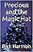 Precious and the Magic Hat ...