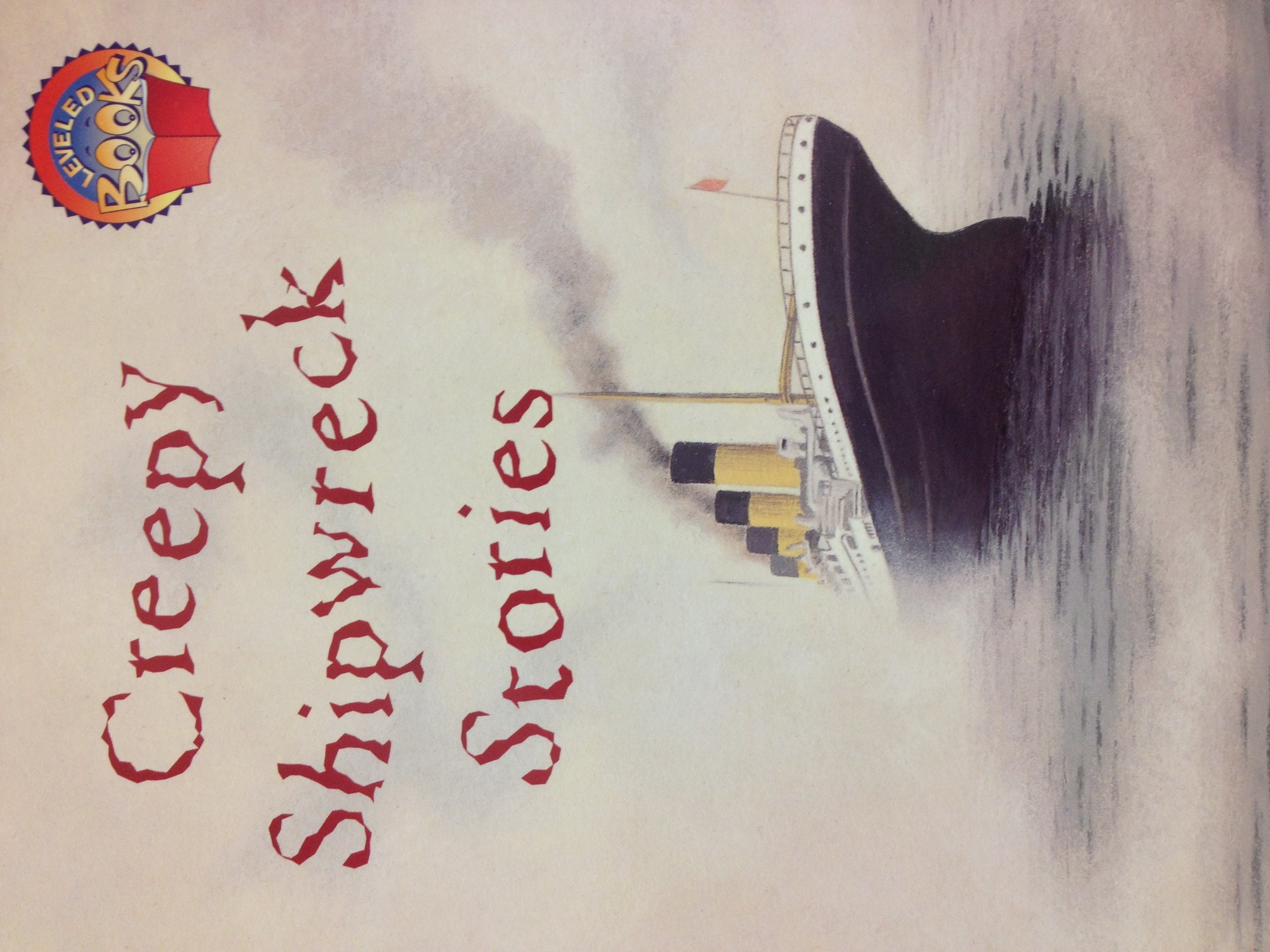 Creepy Shipwreck Stories (leveled reader)