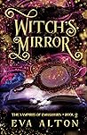 Witch's Mirror (The Vampires of Emberbury, #2)
