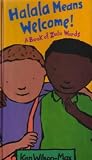 Halala Means Welcome : A Book of Zulu Words Halala Means Welcome : A Book of Zulu Words