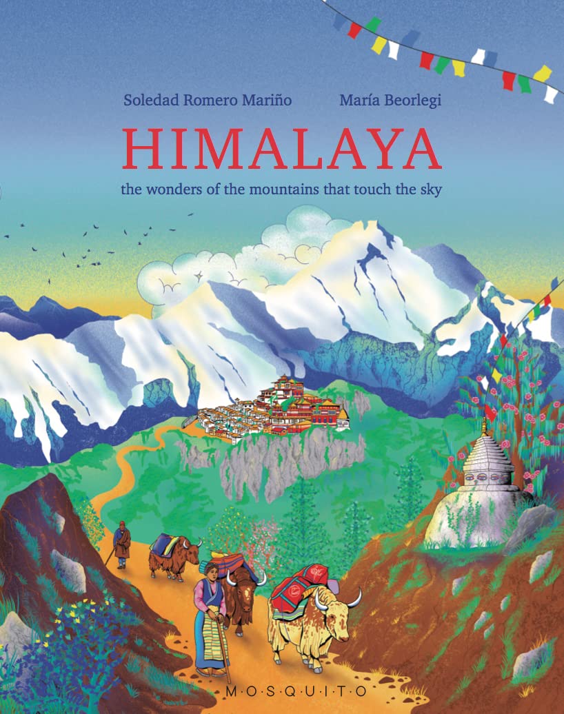 Himalaya: The wonders of the mountains that touch the sky (Hardcover)