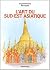L'art du sud-est asiatique by Gilles Beguin