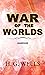 WAR OF THE WORLDS: UNABRIDGED ORIGINAL CLASSIC (ANNOTATED)