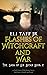 Flashes of Witchcraft and War