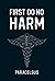 First Do No Harm
