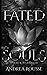 Fated Souls (Twisted Lotus)