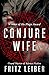 Conjure Wife by Fritz Leiber