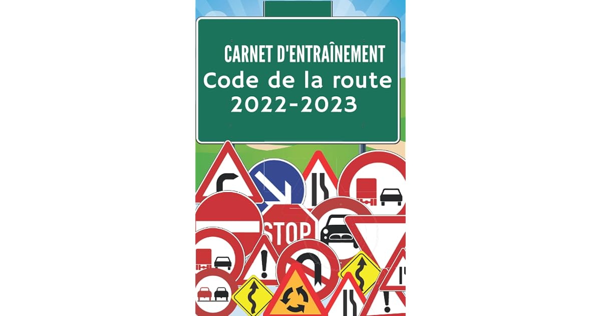 Carnet d'entraînement code de la route 2022-2023: 100 pages pour noter