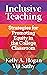 Inclusive Teaching: Strategies for Promoting Equity in the College Classroom (Teaching and Learning in Higher Education)