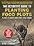 Definitive Guide to Planting Food Plots: Plant It Right and They Will Come