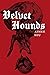 Velvet Hounds (Akron Series...