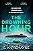 The Drowning Hour by S.K. Tremayne