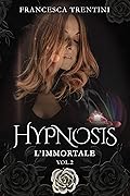 Hypnosis: L'Immortale