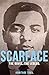Scarface: The Novel. The Legend.