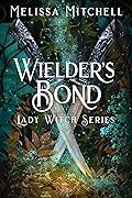 Wielder’s Bond