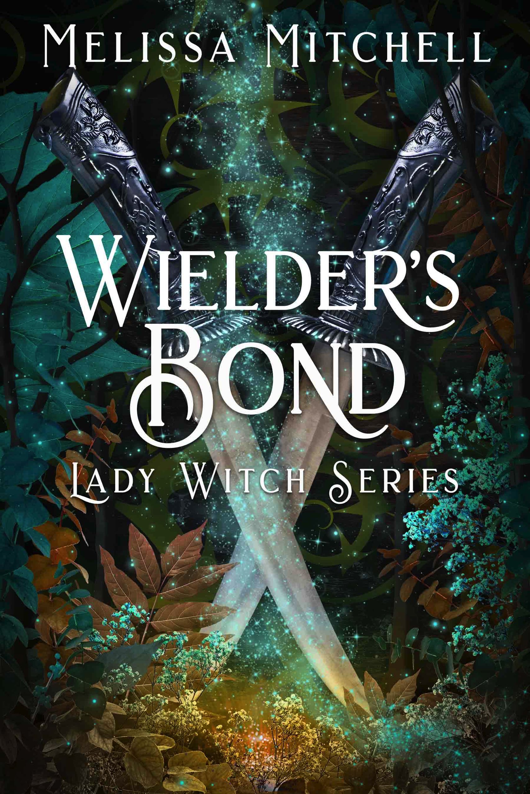 Wielder’s Bond (Lady Witch, #2)