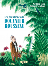 LES FRONTIÈRES DU DOUANIER ROUSSEAU (Hardcover)