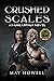 Crushed Scales by May Howell