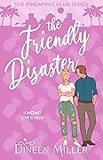 The Friendly Disaster