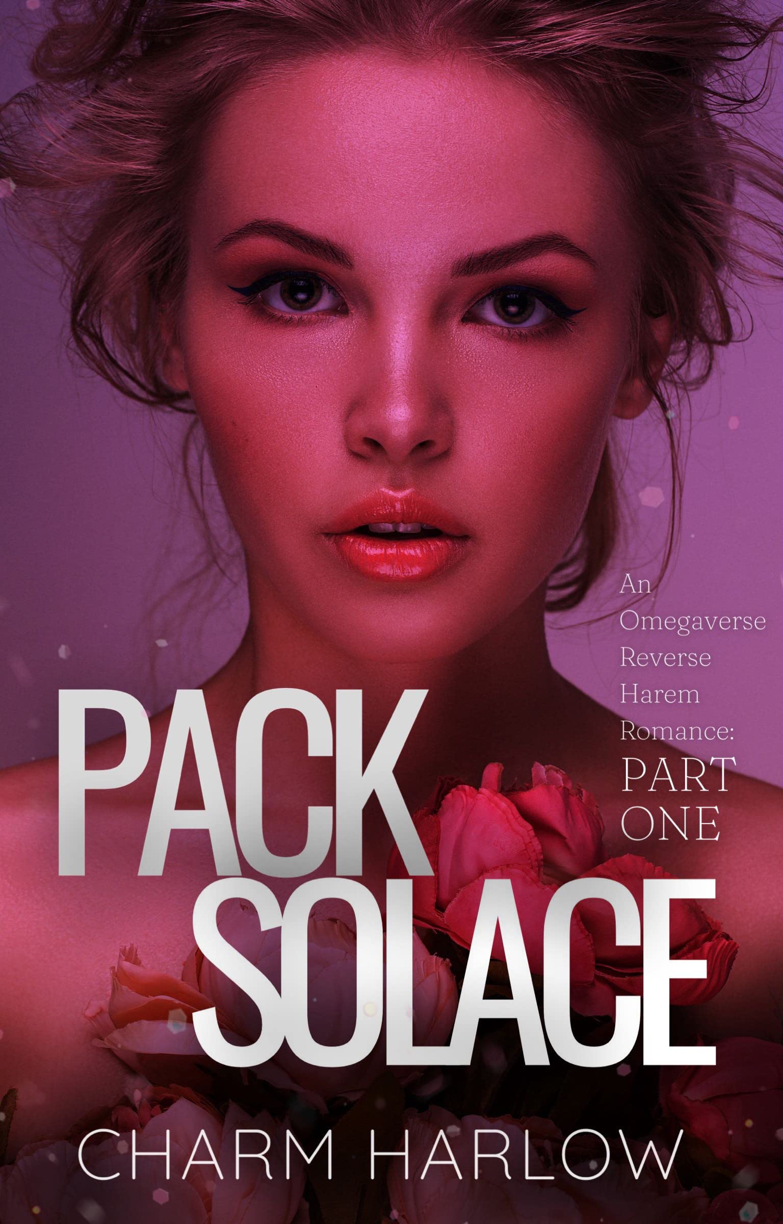 Pack Solace: Part One (Pack Solace, #1)