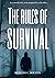 THE RULES OF SURVIVAL: IN A...