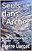 Seuls dans l'Arche?: Israël, laboratoire du monde (French Edition)