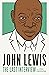 John Lewis: The Last Interv...