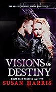 Visions of Destiny