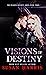 Visions of Destiny (Sicariu...