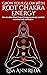 Grow Your Glow With Root Chakra Energy: How to utilize Root Chakra Energy to actively manifest the mind/body connection (Book 1)