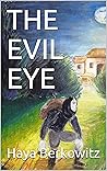 THE EVIL EYE (THE SECRET OF THE HUNDRED DOORS Book 4)