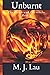 Unburnt: The Firebrand Chro...