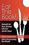 Book cover for Eat This Book!: Strength for Your Journey with the Jewish Jesus