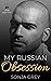 My Russian Obsession (Russi...