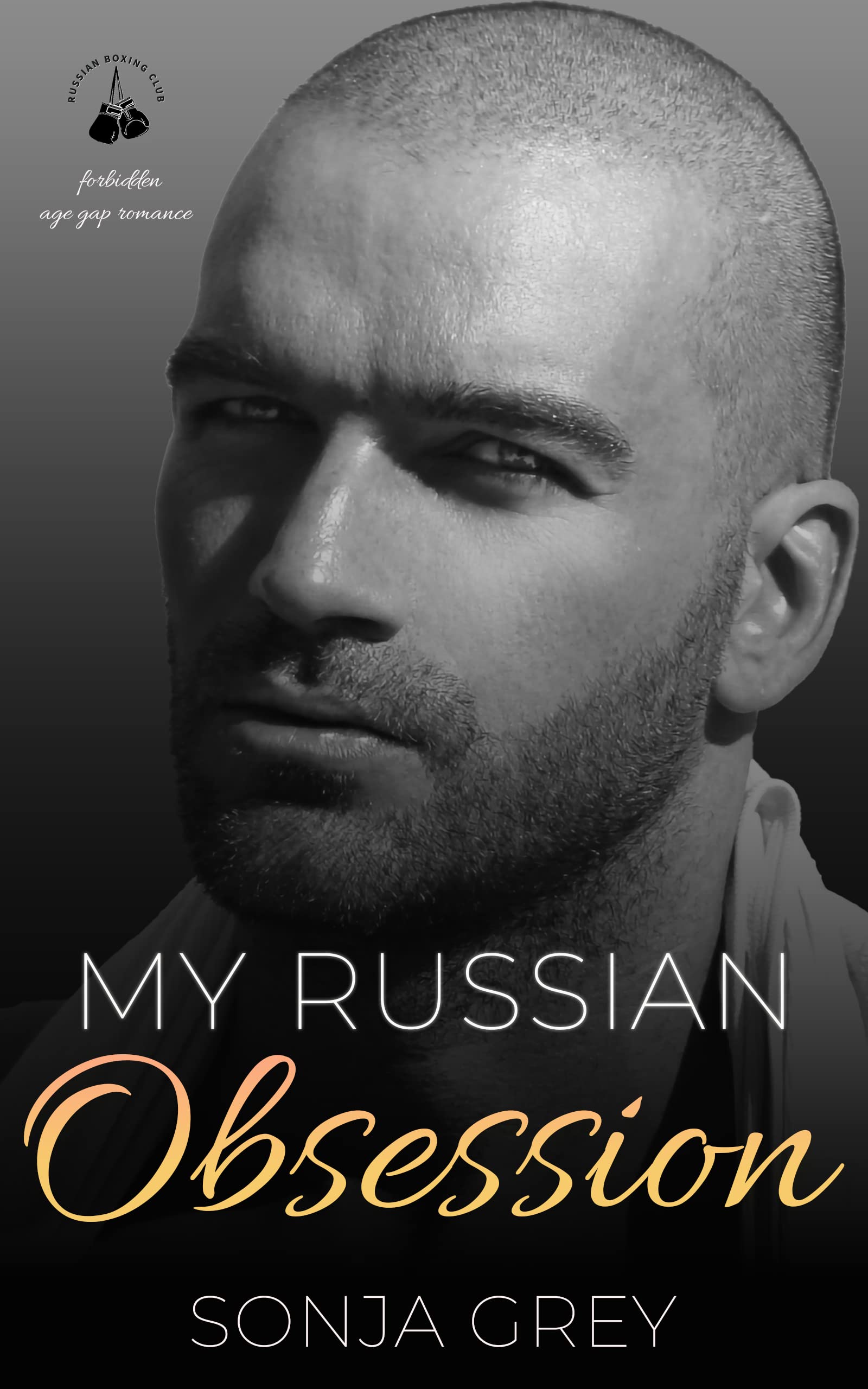 My Russian Obsession (Russian Boxing Club Book 1)