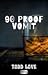 90 Proof Vomit