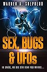 Sex, Bugs & UFOs Book cover for Sex, Bugs & UFOs