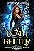 Death and the Shifter